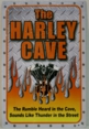The Harley Cave Metal Sign