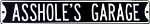Asshole's Garage Street Sign