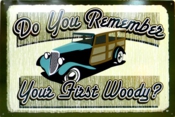 Do You Remember Your First Woody